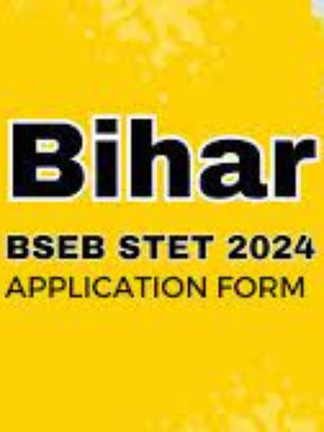 BSEB STET 2024: Apply Online for Paper I and II – Registration Open